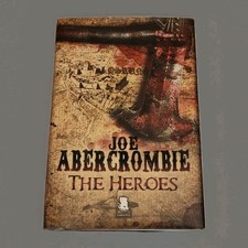 The Heroes Joe Abercrombie