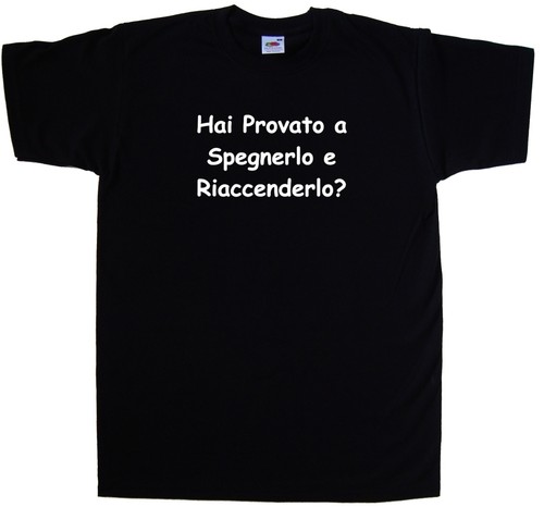 Hai provato spegnerlo - hai,