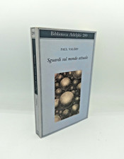 "SGUARDI SUL MONDO ATTUALE" Paul Valery, Adelphi 1994 - 9788845910562