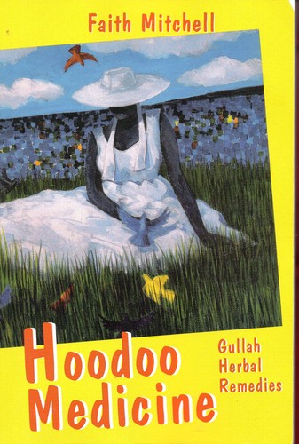 Hoodoo medicine gullah - hoodoo, herbal