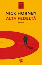 ALTA FEDELTA'  - HORNBY NICK -
