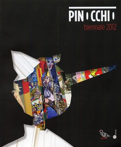 Pinocchio biennale 2012 - pinocchio.,