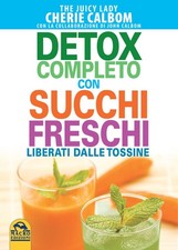 detox completo con succhi freschi liberati dalle tossine Calbom 8862297343