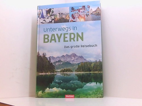 Unterwegs bayern das grosse - unterwegs, in