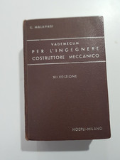 MANUALI HOEPLI - VADEMECUM PER L'INGEGNERE COSTRUTTORE MECCANICO ED 12° 1962