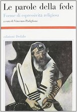 Le parole della fede. Forme di espressivitï¿½ religiosa [Paperback] Padi