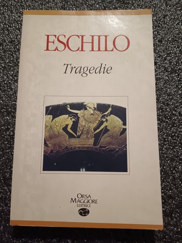 Eschilo tragedie 1993 - eschilo,