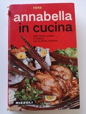 Annabella in cucina - Vera - Rizzoli ed.-1963 10°ed