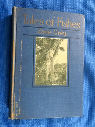 Tales fishes zane grey - by,