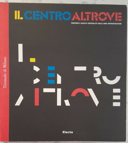 Centro altrove periferie e - periferie,