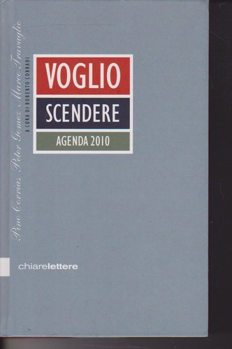 Voglio scendere agenda 2010 - voglio,