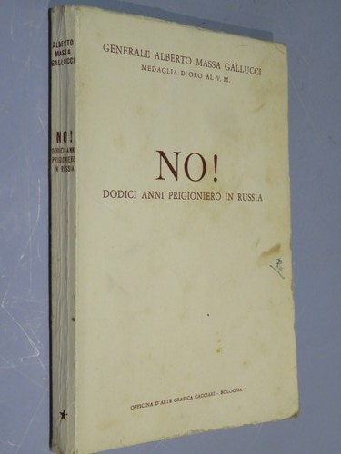 Dodici anni prigioniero in - no!,