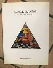 "OLTRE LO SGUARDO" DARIO BALLANTINI ARTE SANTERASMO