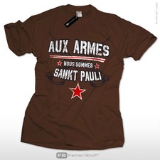 Aux armes nous sommes Sankt Pauli Fan T-Shirt St. Pauli Hamburg S-3XL