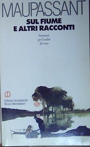 Maupassant sul fiume altri - sul,