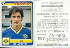LUIGI DE AGOSTINI , VERONA - N.304- FIGURINA CALCIATORI PANINI 1986/87 - new