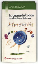EBOND La guerra dei bottoni di L. Pergaud Biblioteca dei ragazzi Libro LI034809