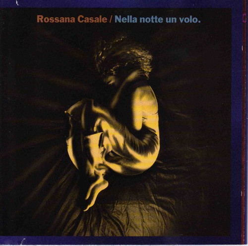 Rossana casale nella notte - rossana,