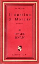 Phyllis Bentley Il destino di Morcar  Jandi Sapi  Le Najadi n. 38 1949 1a ed.