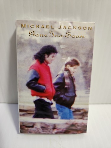 Michael jackson gone too - too, soon