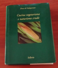 CUCINA VEGETARIANA E NATURISMO CRUDO SELLERIO 1998 DUCA DI SALAPARUTA