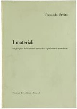 I MATERIALI. Per gli operai