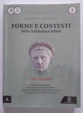   FORME E CONTESTI della LETTERATURA LATINA 2 -L età augustea di G.Conte 