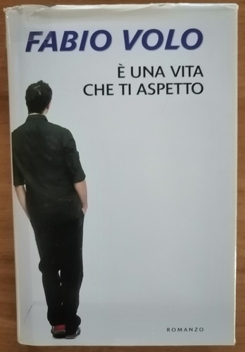 Una vita che aspetto - È,