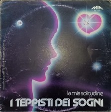 I Teppisti Dei Sogni - La Mia Solitudine (LP 33 Giri)