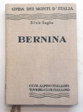 SAGLIO Bernina. 1959 - 1^ ediz