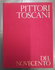 Pittori Toscani del novecento