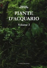 Piante d'acquario. Vol. 3 -
