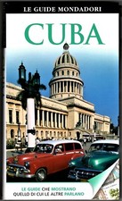 Cuba . Le Guide Mondadori -