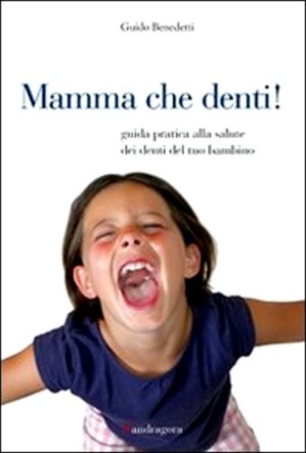 Mamma che denti guida - denti!, pratica