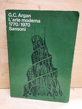 G.C. Argan - L'arte Moderna