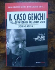 Montolli - Il caso Genchi Storia di un uomo in balia dello stato - Aliberti 2009