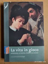 LA VITA IN GIOCO Antropologia