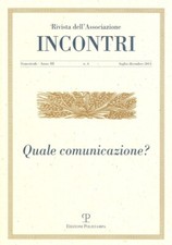 Incontri. Rivista dell'Associazione. Anno. 3. N. 6. Luglio-Dicembre 2011