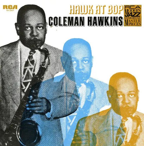 Coleman hawkins the - the, hawk