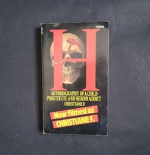 H - Autobiography of a Child Prostitute and Heroin Addict; Acceptable Readable