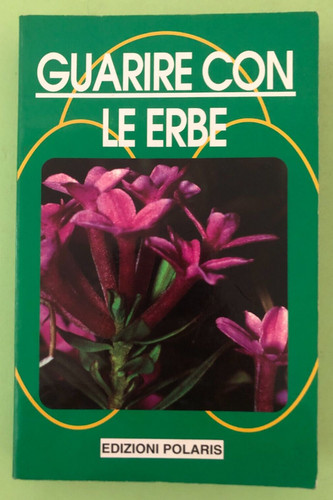 Guarire con erbe 1993 - erbe,