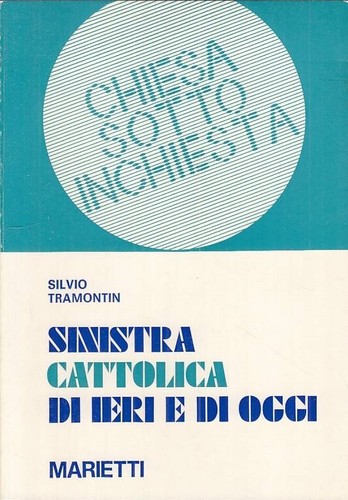 Sinistra cattolica ieri e - sinistra,
