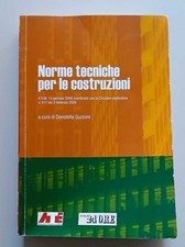 Norme tecniche per le costruzioni : il D.M. 14 gennaio 2008 coordinato con la c