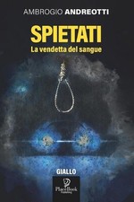 Spietati: La vendetta del