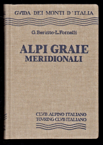 Guida monti alpi graie - alpi,