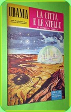 URANIA N. 158 LA CITTA' E LE STELLE ARTHUR CLARKE ED. MONDADORI  1957 