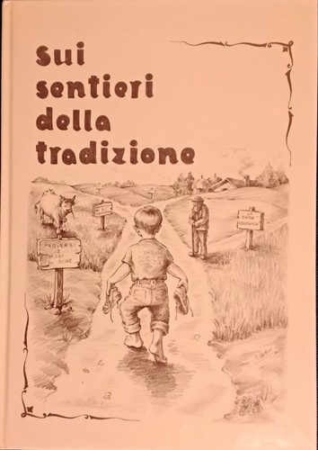 Sui sentieri della tradizione - sentieri,