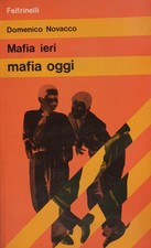 Libro - NOVACCO Domenico - MAFIA IERI MAFIA OGGI.