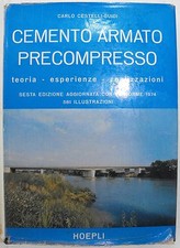 CEMENTO ARMATO PRECOMPRESSO, C. Cestelli Guidi - Hoepli - VI edizione 1976