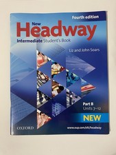New Headway Intermediate Student’s Book - Liz and John Soars